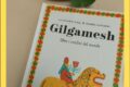 IL MITO DI GILGAMESH